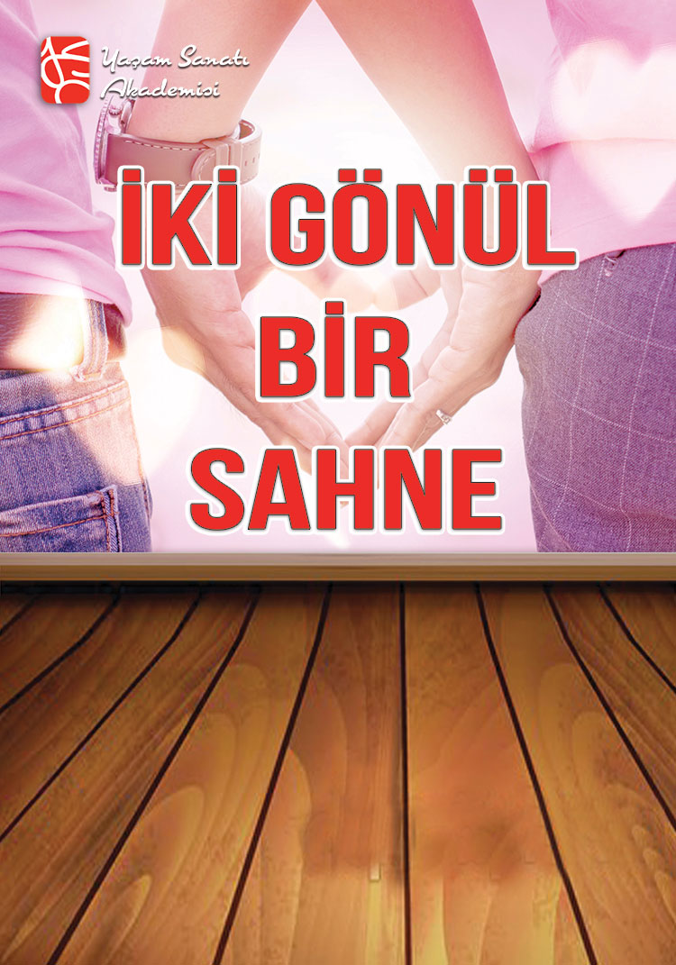 İki Gönül Bir Sahne